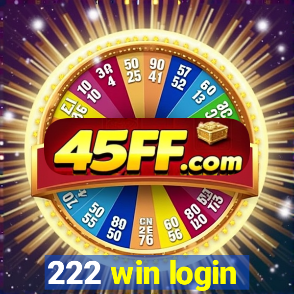 222 win login